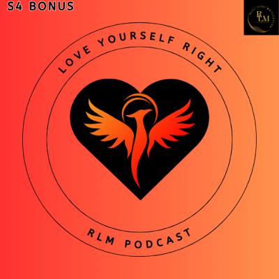 Bonus: Love Yourself Right Bonus: Love Yourself Right