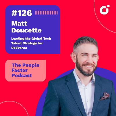 #126 - Matt Doucette | Building Great Teams