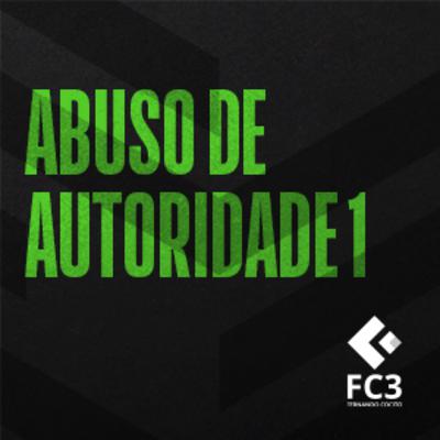ABUSO DE AUTORIDADE 1 ABUSO DE AUTORIDADE 1
