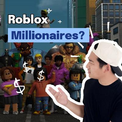 This 22-Year Old Is Making How Much On Roblox?