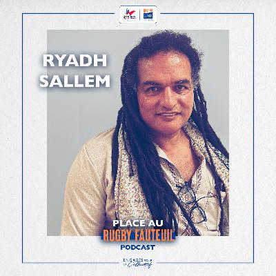 #5 - RYADH SALLEM - “On sait qu’on est capables d’aller chercher la médaille d’or”