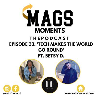 'Tech Makes The World Go Round’ Ft. Betsy D. 'Tech Makes The World Go Round’ Ft. Betsy D.