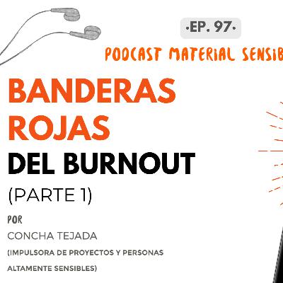 EP 97 Banderas rojasdel Burnout (PRIMERA PARTE)