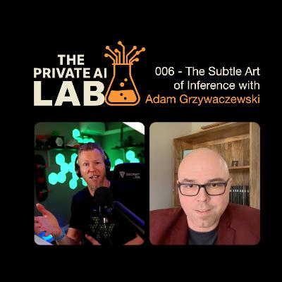 #006 - The Subtle Art of Inference with Adam Grzywaczewski
