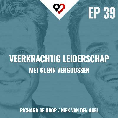 39: Veerkrachtig leiderschap met Glenn Vergoossen