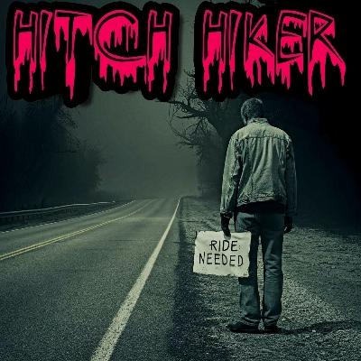 Scary Stories - Hitch Hiker