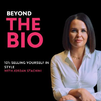 101: Selling Yourself in Style with Jordan Stachini