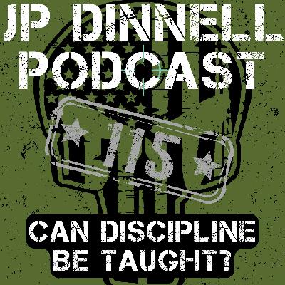 Is Discipline Genetic? | JP Dinnell Podcast 115 Is Discipline Genetic? | JP Dinnell Podcast 115