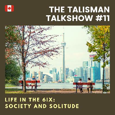 #11 - Society and Solitude (ft. Audrey Natalie) - Life in the 6ix / Hidup di Toronto, Kanada