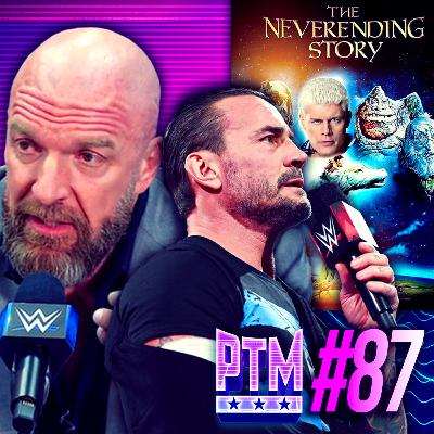 PTM #87 - Triple H Gets COOKED | Cody's Never Ending Story | CM Punk Major Injury PTM #87 - Triple H Gets COOKED | Cody's Never Ending Story | CM Punk Major Injury