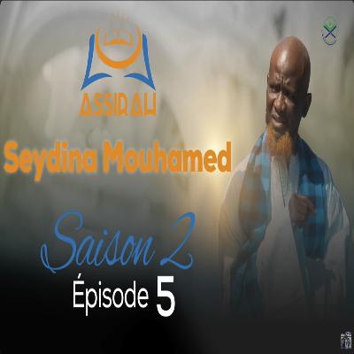 ASSIRAH - Seydina Mouhamed - Saison 2 - Épisode 5