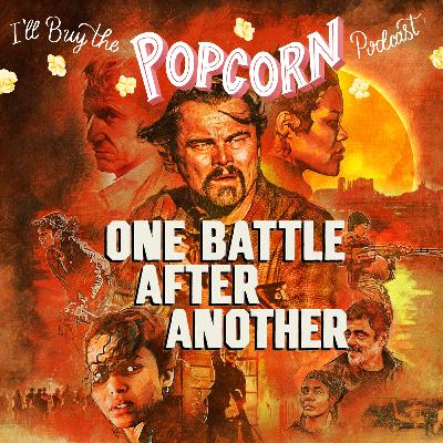 Ep. 364 - One Battle After Another