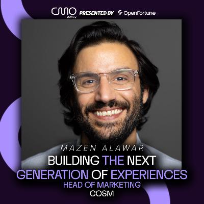 Mazen Alawar of Cosm: Building the Next Generation of Experiences