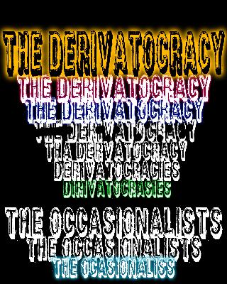 The Derivatocracy