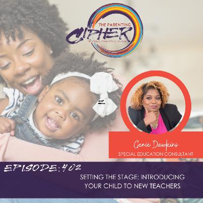 Setting the Stage: Introducing Your Child to New Teachers Setting the Stage: Introducing Your Child to New Teachers