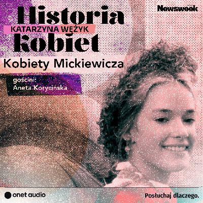 Kobiety Mickiewicza z Anetą Korycińską/Babą od Polskiego Kobiety Mickiewicza z Anetą Korycińską/Babą od Polskiego