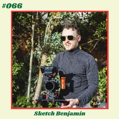 #066: How to Film Content People Actually Watch | Sketch Benjamin (Part 2) #066: How to Film Content People Actually Watch | Sketch Benjamin (Part 2)