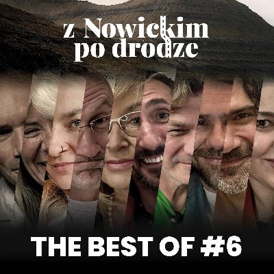 Z NOWICKIM PO DRODZE - 6 SEZON - THE BEST OF