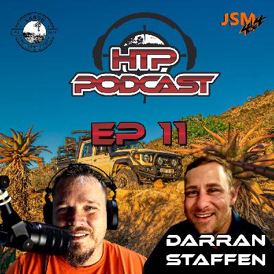 HTP Podcast EP 11 - Gearing Up for Adventure with Darran Staffen of Karoo Hunting Gear & JSM 4x4