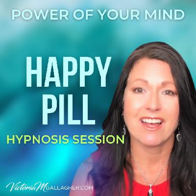 #432- Happy Pill Hypnosis Session