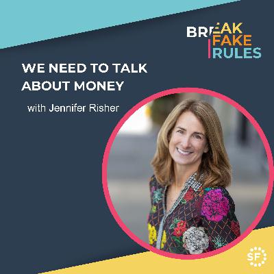 We Need to Talk About Money with Jennifer Risher