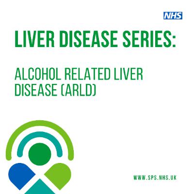 Alcohol related liver disease (ARLD)