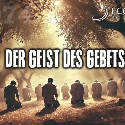 Der Geist des Gebets kommt [#1074] @Kraftwerk_FrankVornheder