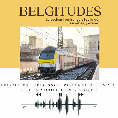 Belgitudes | Épisode 20 : Transports en commun et mobilité douce en Belgique Belgitudes | Épisode 20 : Transports en commun et mobilité douce en Belgique