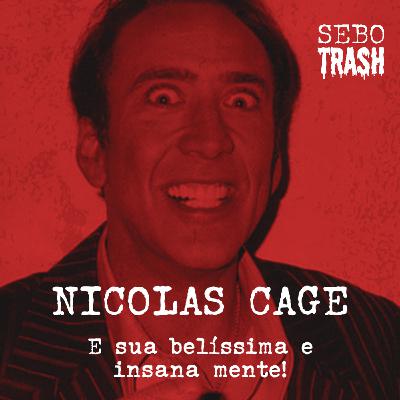 NICOLAS CAGE e sua belíssima e insana mente! NICOLAS CAGE e sua belíssima e insana mente!