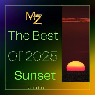 Mario Z "The Best Of 2025" (Sunset Session)
