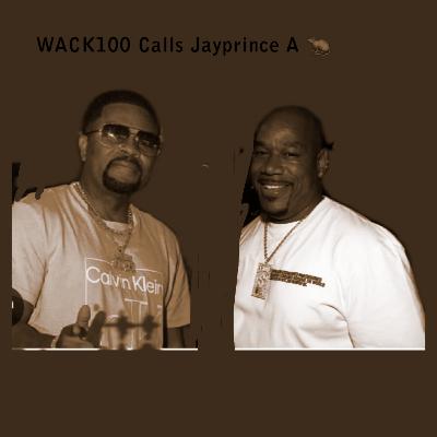 Wack 100 Calls Jprince a Rat and more Tune in