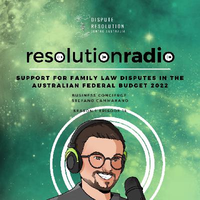 Support for family law disputes in the Australian Federal Budget 2022 Support for family law disputes in the Australian Federal Budget 2022