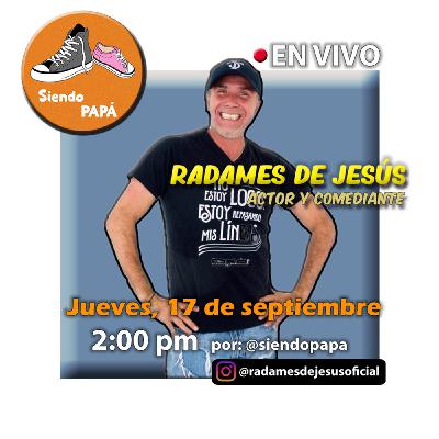 Siendo PAPÁ EN VIVO con Radames de Jesús Programa #14