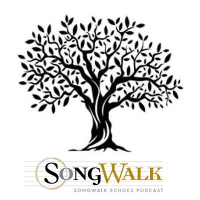 SongWalk Echoes Podcast: Season 8 Episode 1 SongWalk Echoes Podcast: Season 8 Episode 1