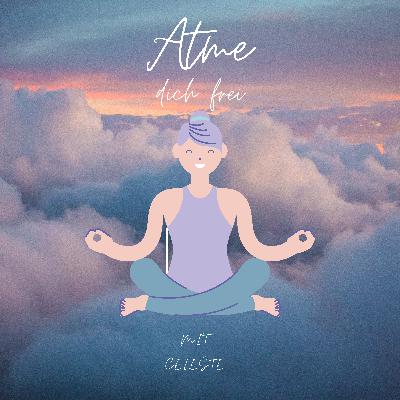 Atme dich frei - Kurze Meditation zur Beruhigung der Gedanken