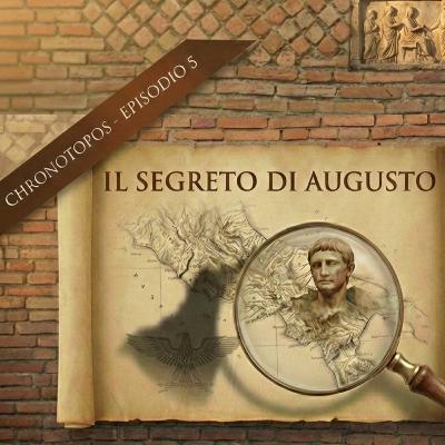 Il Segreto di Augusto Il Segreto di Augusto