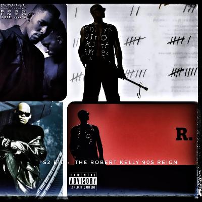 40. The Robert Kelly 90s Reign 40. The Robert Kelly 90s Reign