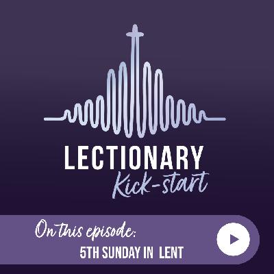 The Fifth Sunday in Lent