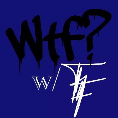 WTF w/TF Episode 2: The GOOD and the BAD of being in Real Estate WTF w/TF Episode 2: The GOOD and the BAD of being in Real Estate
