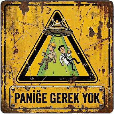 Neden Paniğe Gerek Yok?