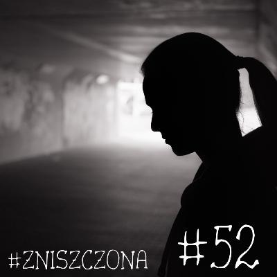 #️⃣5️⃣2️⃣ - #zniszczona #️⃣5️⃣2️⃣ - #zniszczona