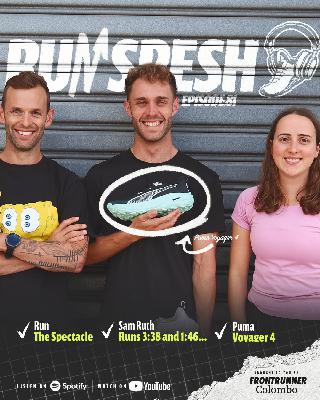 81 | Puma Voyager 4, The Spectacle Recap, Sam Ruths 3:38, NZ's 51st Sub 4 minute miler
