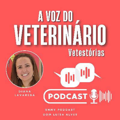 T2/EP1 - Vetestórias - Diana Lavareda T2/EP1 - Vetestórias - Diana Lavareda