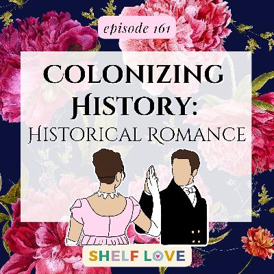 Colonizing History: Historical Romance