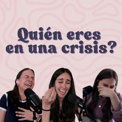 Ep. 185: Quién eres en una crisis?
