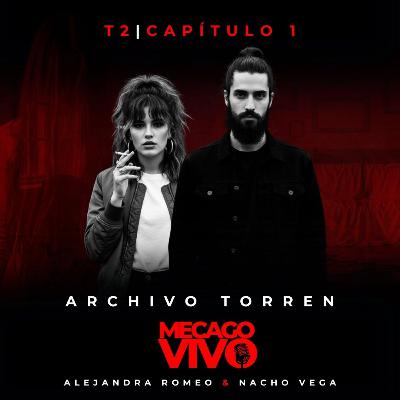 2x01 | Archivo Torren | Relato Sonoro de Terror
