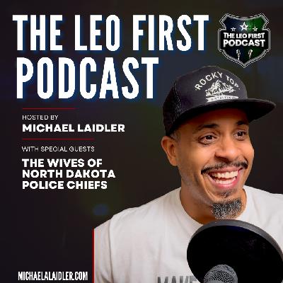 Chiefs of North Dakota Wives Share Their Stories