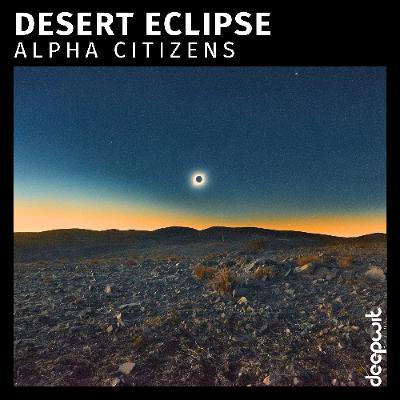 Alpha Citizens - Desert Eclipse