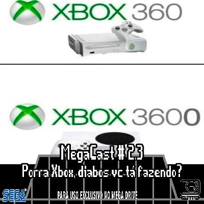 MegaCast # 2.3 – Mas que Diabos XBOX!!