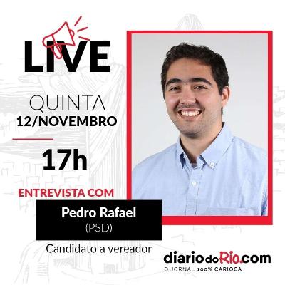 Entrevista com Pedro Rafael, candidato a vereador no Rio de Janeiro #Eleições2020